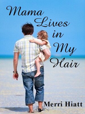 cover image of Mama Lives in My Hair